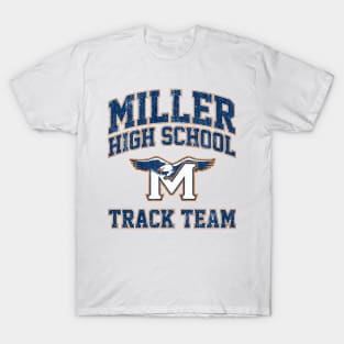 Miller High School Track Team - Crush (Variant) T-Shirt